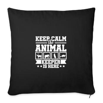 Keep Calm The Animal Keeper Is Here Animal Lover Z - Sofakissenbezug 45 x 45 cm - Schwarz - Vorne