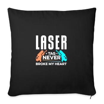Lasertag Never Broke My Heart Lasertag Player Lase - Sofakissenbezug 45 x 45 cm - Schwarz - Vorne
