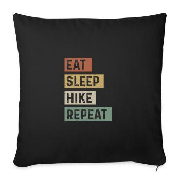 Eat Sleep Hike Repeat Trekking Mountaineering Hiki - Sofakissenbezug 45 x 45 cm - Schwarz - Vorne