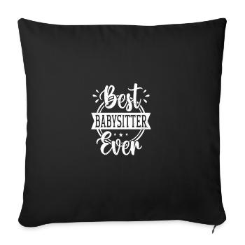Best Babysitter Ever Daycare Provider Babysitting - Sofakissenbezug 45 x 45 cm - Schwarz - Vorne