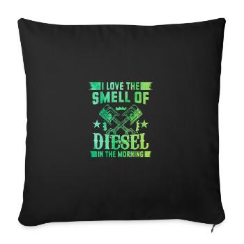I Love The Smell Of Diesel In The Morning Car Love - Sofa pillowcase 17,3'' x 17,3'' (45 x 45 cm) - black - Front