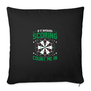 If It Involves 180's Count Me In Dart Player Darti - Sofa pillowcase 17,3'' x 17,3'' (45 x 45 cm) - black - Front