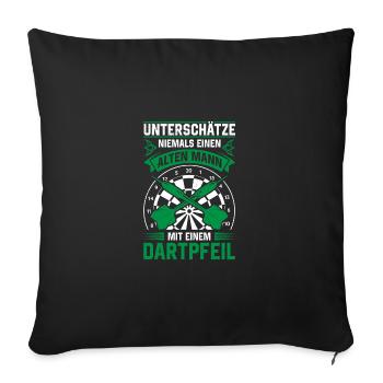 Unterschätze Niemals Einen Mit Einem Dartpfeil Dar - Sofakissenbezug 45 x 45 cm - Schwarz - Vorne