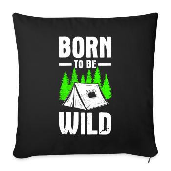 Born to be Wld - Sofakissenbezug 45 x 45 cm - Schwarz - Vorne