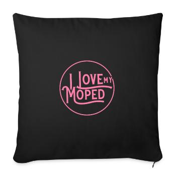 Ich liebe mein Moped Fahrerin Mofa Mopedfahrer - Sofakissenbezug 45 x 45 cm - Schwarz - Vorne