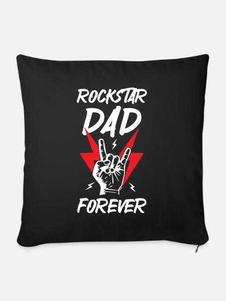 Rockstars Dad Forever - Sofakissenbezug 45 x 45 cm - Schwarz
