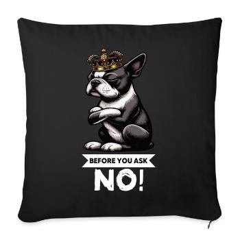 Before You Ask Boston Boston terrier Bostie Bosti - Sofa pillowcase 17,3'' x 17,3'' (45 x 45 cm) - black - Front
