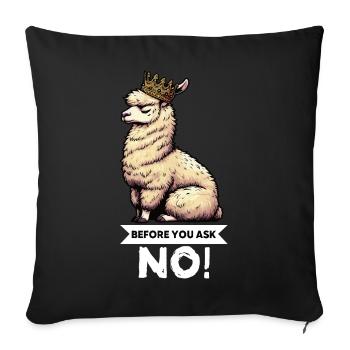 Before You Ask No Alpaca Lamas Alpaca Owner - Sofa pillowcase 17,3'' x 17,3'' (45 x 45 cm) - black - Front