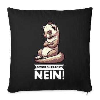Bevor Du Fragst Nein Frettchen Frettchenbesitzer - Sofakissenbezug 45 x 45 cm - Schwarz - Vorne