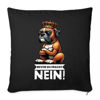 Before you ask No Boxer Boxer Holder Boxer Dog - Sofa pillowcase 17,3'' x 17,3'' (45 x 45 cm) - black - Front