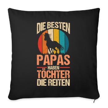 Reiten Papa Vater Pferdeliebhaber Reiterhof Pferde - Sofakissenbezug 45 x 45 cm - Schwarz - Vorne
