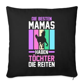 Reiten Mama Mutter Pferdeliebhaber Reiterhof Pferd - Sofakissenbezug 45 x 45 cm - Schwarz - Vorne