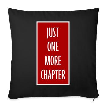 Just One More Chapter Lustig Bücherwurm Lesen - Sofakissenbezug 45 x 45 cm - Schwarz - Vorne