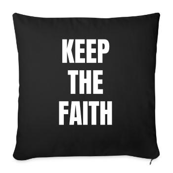 Keep The Faith - Christian Quotes - Sofa pillowcase 17,3'' x 17,3'' (45 x 45 cm) - black - Front