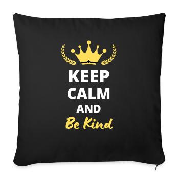 Keep Calm and Be Kind - Sofa pillowcase 17,3'' x 17,3'' (45 x 45 cm) - black - Front