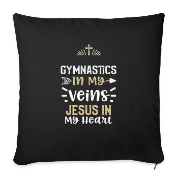 Gymnastics In My Veins Jesus In... - Sofa pillowcase 17,3'' x 17,3'' (45 x 45 cm) - black - Front