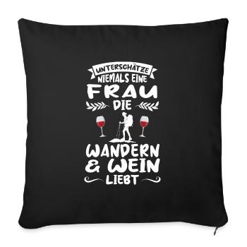 Wandern Wein Berg Geschenk - Sofakissenbezug 45 x 45 cm - Schwarz - Vorne
