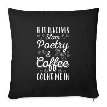 Poesie Sarkasmus Schreibstil Poetry - Sofakissenbezug 45 x 45 cm - Schwarz - Vorne