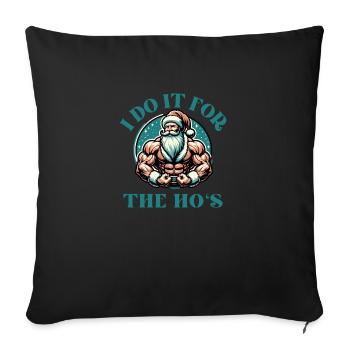 I Do It For The Ho's Funny Adult Joke Christmas - Sofa pillowcase 17,3'' x 17,3'' (45 x 45 cm) - black - Front