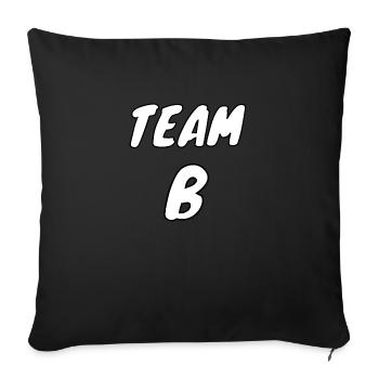 Team Mannschaft Mannschaftsport Gruppe Verein B - Sofakissenbezug 45 x 45 cm - Schwarz - Vorne