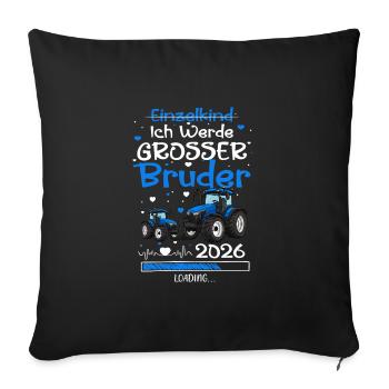 Ich Werde Großer Bruder 2026 Traktor - Sofakissenbezug 45 x 45 cm - Schwarz - Vorne