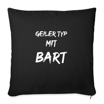 Geiler Typ mit Bart - Sofakissenbezug 45 x 45 cm - Schwarz - Vorne