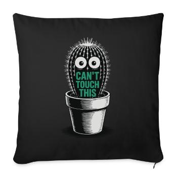 Can't Touch This – Funny Cactus with Saying - Sofa pillowcase 17,3'' x 17,3'' (45 x 45 cm) - black - Front