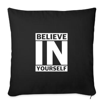 Croyez en vous | Confiance en soi, réussite - Housse de coussin décorative 45 x 45 cm - noir - Devant