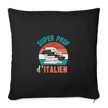 super prof d'italien - Housse de coussin décorative 45 x 45 cm - noir - Devant