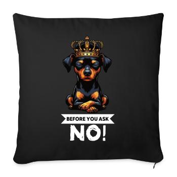 Before You Ask Miniature Pinscher Pinscher Pinscher Dog - Sofa pillowcase 17,3'' x 17,3'' (45 x 45 cm) - black - Front
