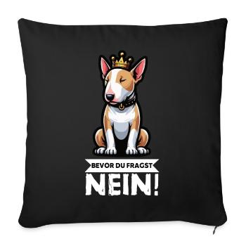 Bevor Du Fragst Miniatur Bullterrier Bully Bullys - Sofakissenbezug 45 x 45 cm - Schwarz - Vorne