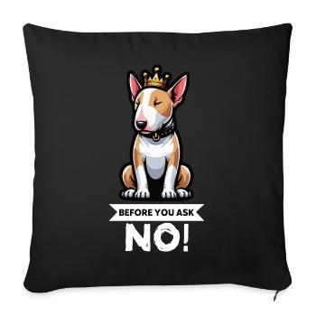 Before You Ask Miniatur Bullterrier Bully Bullys - Sofakissenbezug 45 x 45 cm - Schwarz - Vorne