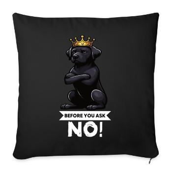 Before You Ask Labrador Labrador Labrador Owner Labrador - Sofa pillowcase 17,3'' x 17,3'' (45 x 45 cm) - black - Front