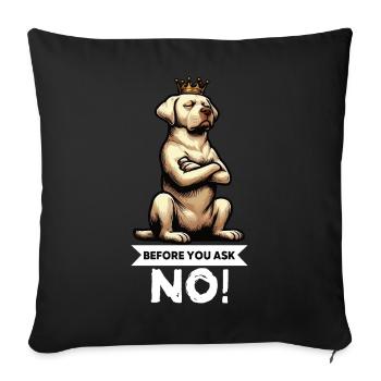 Before You Ask Labrador Labrador Labrador Owner Labrador - Sofa pillowcase 17,3'' x 17,3'' (45 x 45 cm) - black - Front