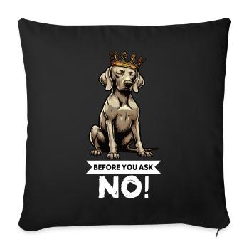 Before You Ask Weimaraner Weimaraner Lovers - Sofa pillowcase 17,3'' x 17,3'' (45 x 45 cm) - black - Front