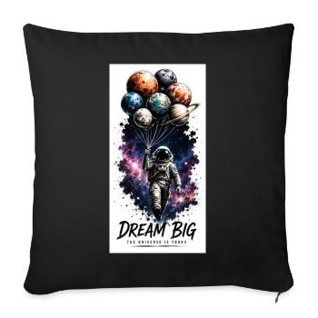 Dream Big in Space Balloon Astronaut - Sofa pillowcase 17,3'' x 17,3'' (45 x 45 cm) - black - Front
