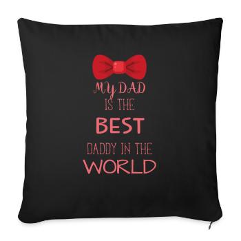My Dad Is The Best DADDY In The World - Housse de coussin décorative 45 x 45 cm - noir - Devant
