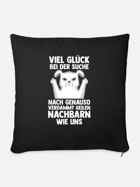 Einzug Umzug Nachbarn Nachbar - Sofakissenbezug 45 x 45 cm - Schwarz