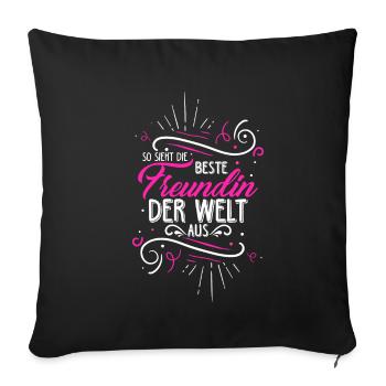 So sieht die beste Freundin der Welt aus - JGA Gir - Sofakissenbezug 45 x 45 cm - Schwarz - Vorne