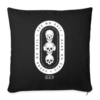 Ne voyez pas le mal, n’entendez pas le mal, ne dites pas le mal - Housse de coussin décorative 45 x 45 cm - noir - Devant
