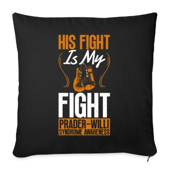 Son combat est la conscience du syndrome de Prader-Willi - Housse de coussin décorative 45 x 45 cm - noir - Devant