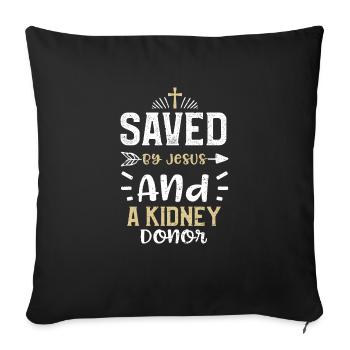 Sauvé par Jésus et un donneur de rein - Housse de coussin décorative 45 x 45 cm - noir - Devant