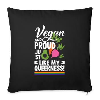 Vegan and Proud Just Like My Queerness Vegan - Sofakissenbezug 45 x 45 cm - Schwarz - Vorne
