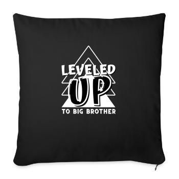 Level Up to big brother - Sofa pillowcase 17,3'' x 17,3'' (45 x 45 cm) - black - Front