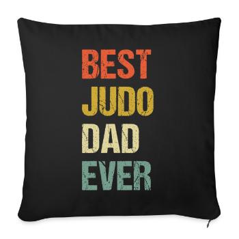 Best Judo Dad Ever - Sofa pillowcase 17,3'' x 17,3'' (45 x 45 cm) - black - Front