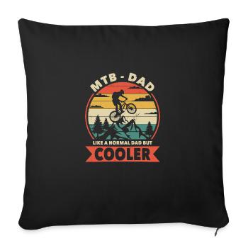 MTB Dad like a normal dad but cooler - Sofa pillowcase 17,3'' x 17,3'' (45 x 45 cm) - black - Front