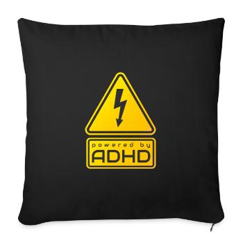 Powered By ADHD - Sofa pillowcase 17,3'' x 17,3'' (45 x 45 cm) - black - Front