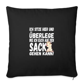Auf den Sack gehen kann - für eine Zicke - Sofakissenbezug 45 x 45 cm - Schwarz - Vorne