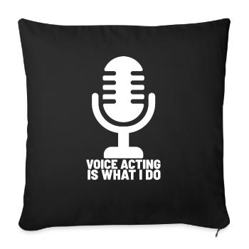 Voice acting is what I do - dark materials - Sofa pillowcase 17,3'' x 17,3'' (45 x 45 cm) - black - Front
