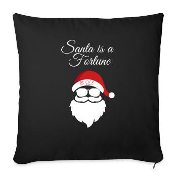 Fortuna T-Shirt, Santa ist a Fortune! - Sofakissenbezug 45 x 45 cm - Schwarz - Vorne
